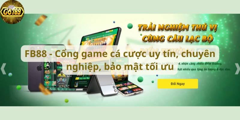 fb88-cong-game-ca-cuoc-uy-tin-chuyen-nghiep-bao-mat-toi-uu