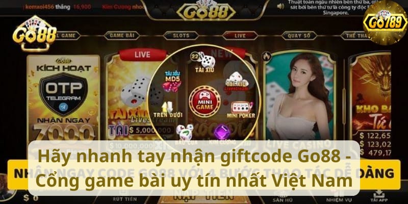 hay-nhanh-tay-nhan-giftcode-go88-cong-game-bai-uy-tin-nhat-viet-nam