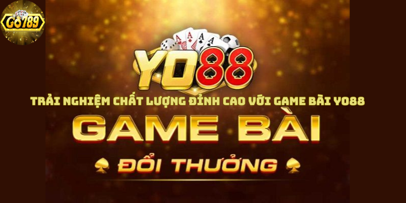 trai-nghiem-chat-luong-dinh-cao-voi-game-bai-yo88